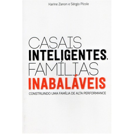 CASAIS INTELIGENTES, FAMILIAS INABALAVEIS