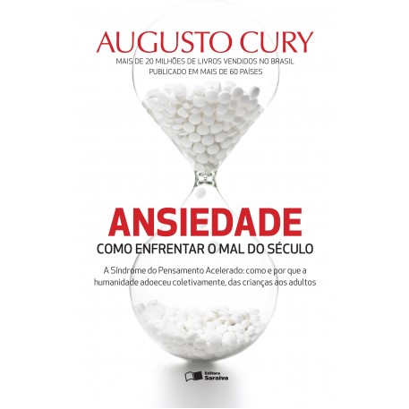 Ansiedade Como enfrentar o mal do século