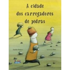 A cidade dos carregadores de pedras