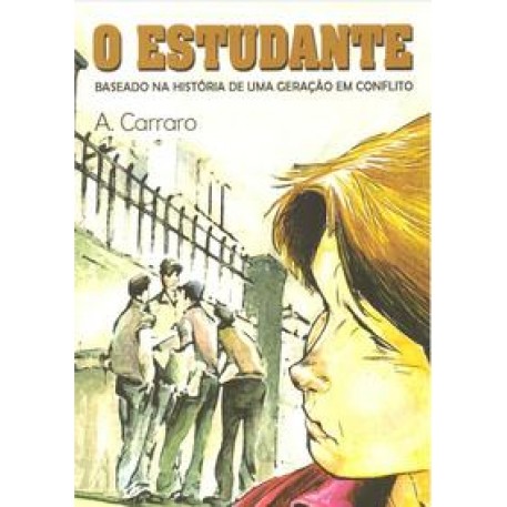 O estudante Baseado na história de uma geração em conflito