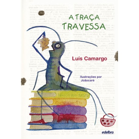 A traça travessa