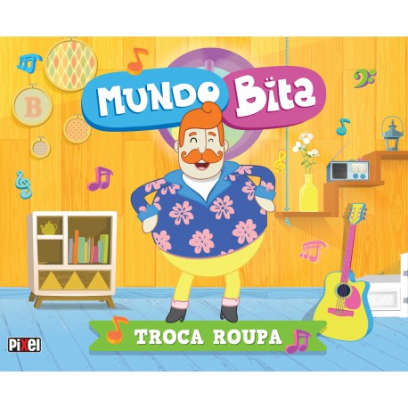 Mundo Bita - Troca Roupa