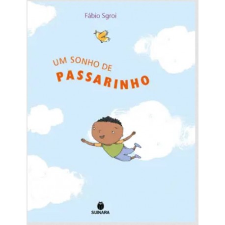 Um Sonho de Passarinho