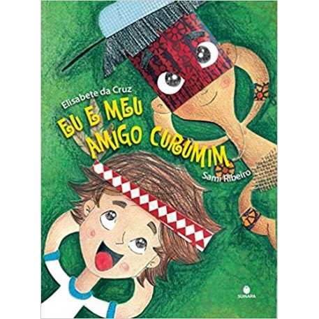 Eu e Meu Amigo Curumim