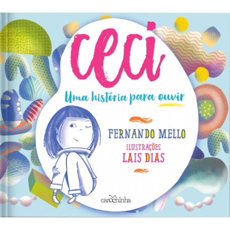 Ceci Uma história para ouvir